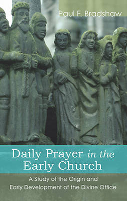 Picture of Daily Prayer in the Early Church