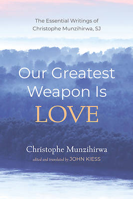 Picture of Our Greatest Weapon Is Love