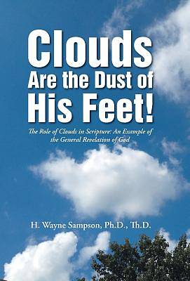 Picture of Clouds Are the Dust of His Feet!
