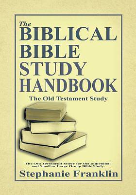 Picture of The Biblical Bible Study Handbook