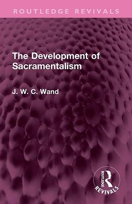 Picture of The Development of Sacramentalism