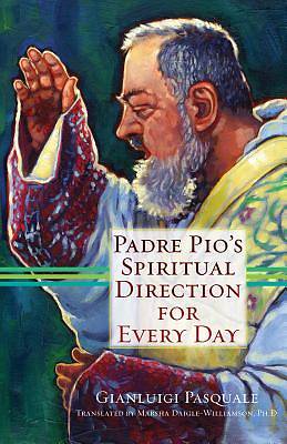 Picture of Padre Pios Spiritual Direction for Every Day