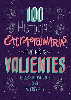 Picture of 100 Historias Extraordinarias Para Niñas Valientes