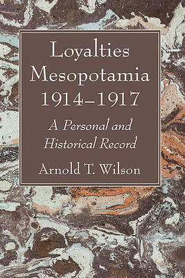 Picture of Loyalties Mesopotamia 1914-1917