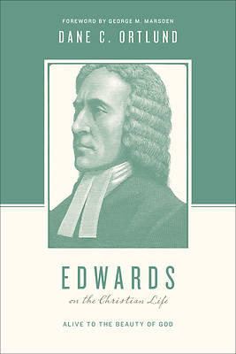 Picture of Edwards on the Christian Life
