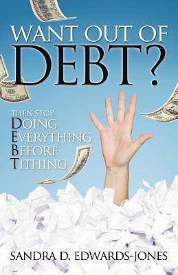 Picture of Want Out of Debt? Then Stop Doing Everything Before Tithing