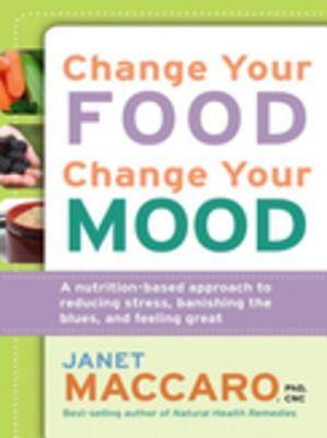 Picture of Change Your Food, Change Your Mood [ePub Ebook]