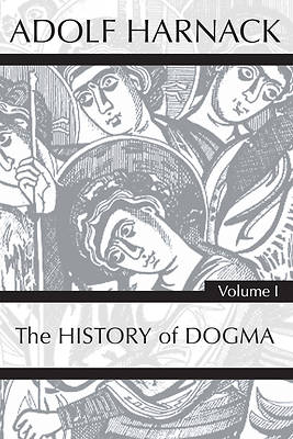 Picture of History of Dogma, Volume 1