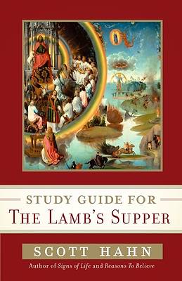Picture of Scott Hahn's Study Guide for the Lamb' S Supper