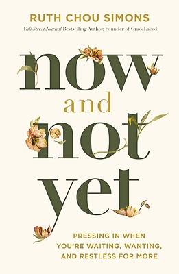 Picture of Now and Not Yet