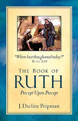 Picture of The Book of Ruth, Precept Upon Precept