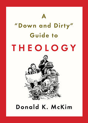 Picture of A "Down and Dirty" Guide to Theology