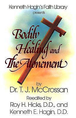 Picture of Bodily Healing and the Atonement