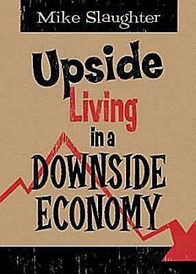 Picture of Upside Living in A Downside Economy