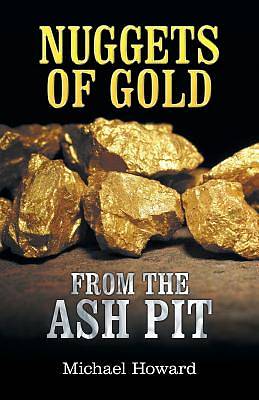 Picture of Nuggets of Gold from the Ash Pit