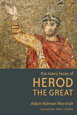 Picture of The Many Faces of Herod the Great
