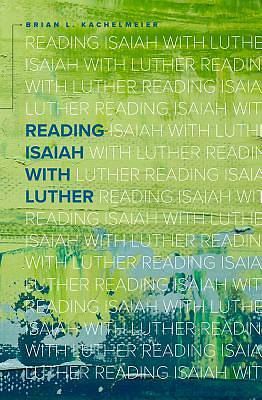 Picture of Reading Isaiah with Luther