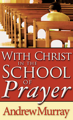 Picture of With Christ in the School of Prayer