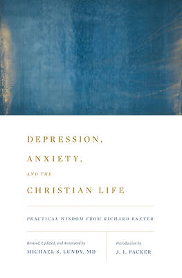 Picture of Depression, Anxiety, and the Christian Life