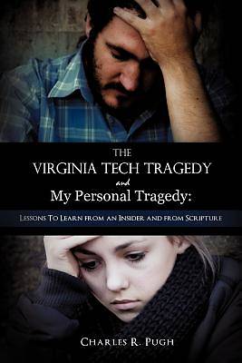 Picture of The Virginia Tech Tragedy and My Personal Tragedy