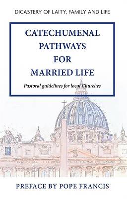Picture of Catechumenal Pathways for Married Life