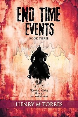 End Time Events Book Three