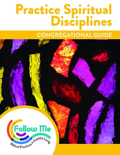 Picture of Practice Spiritual Disciplines Congregational Guide