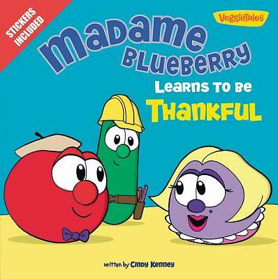 Picture of Madame Blueberry Learns to Be Thankful