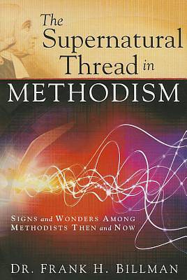 Picture of The Supernatural Thread in Methodism