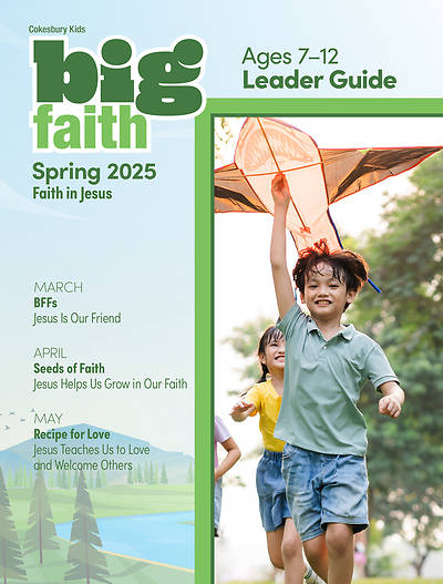 Picture of Cokesbury Kids Big Faith Spring 2025 Leader Guide Ages 7-12