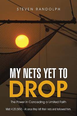Picture of My Nets Yet to Drop