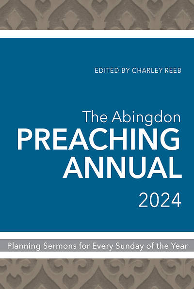 Picture of The Abingdon Preaching Annual 2024