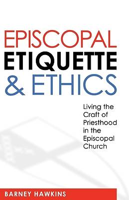 Picture of Episcopal Etiquette And Ethics