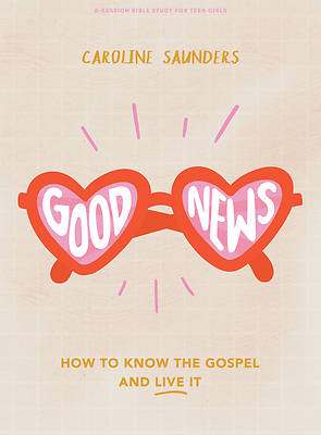 Picture of Good News - Teen Girls' Bible Study Book