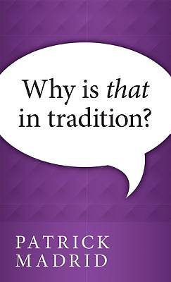 Picture of Why is That in Tradition?