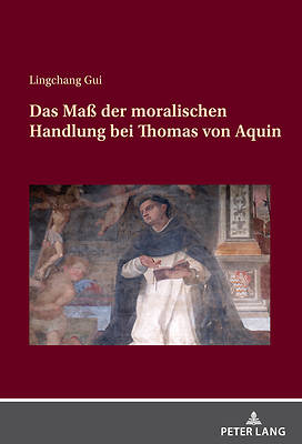 Picture of Das Maß der moralischen Handlung bei Thomas von Aquin