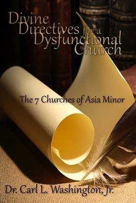 Divine Directives for a Dysfunctional Church