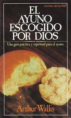 Picture of El Ayuno Escogido Por Dios = God's Chosen Fast