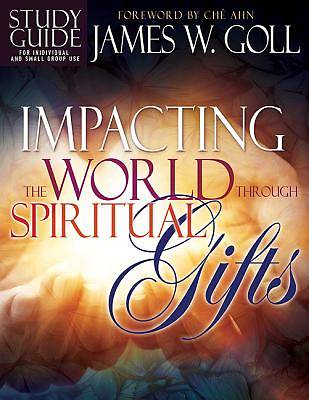 Picture of Impacting the World Through Spiritual Gifts Study Guide