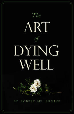 Picture of Art of Dying Well - New Edition