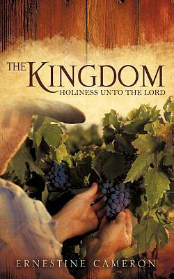 Picture of The Kingdom - Holiness Unto the Lord