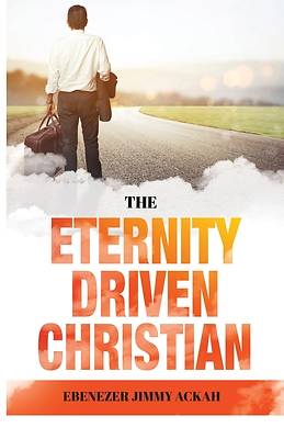 Picture of The Eternity Driven Christian