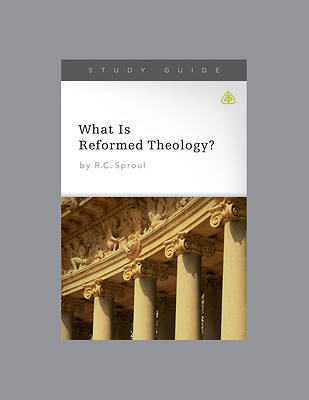 Picture of What Is Reformed Theology?
