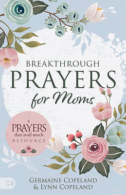 Picture of Breakthrough Prayers for Moms