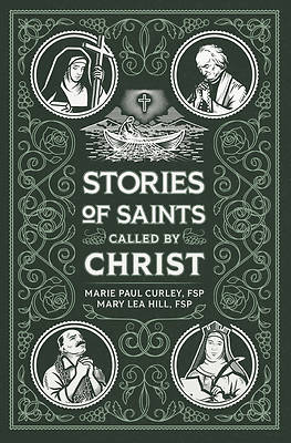 Stories of Saints Called by Christ