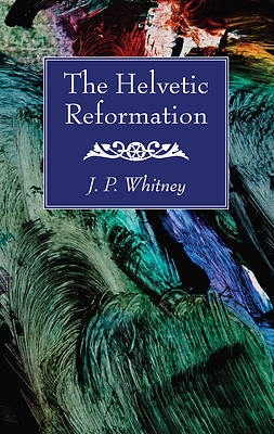 Picture of The Helvetic Reformation
