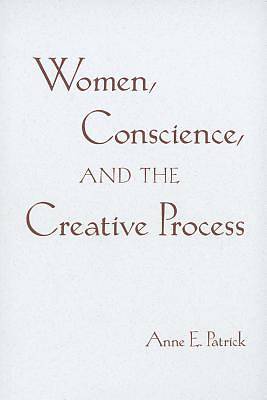 Picture of Women, Conscience, and the Creative Process