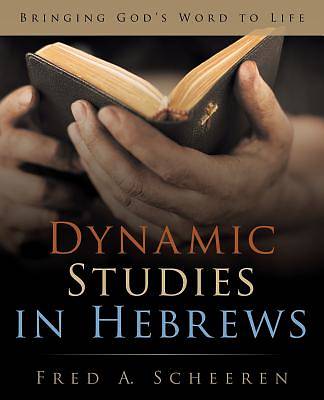 Picture of Dynamic Studies in Hebrews