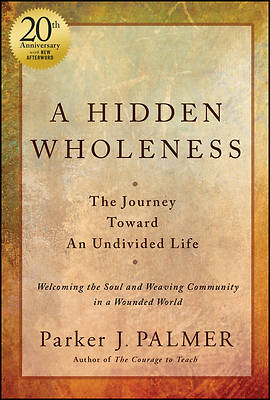 Picture of A Hidden Wholeness, 20th Anniversary Edition