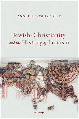 Picture of Jewish-Christianity and the History of Judaism